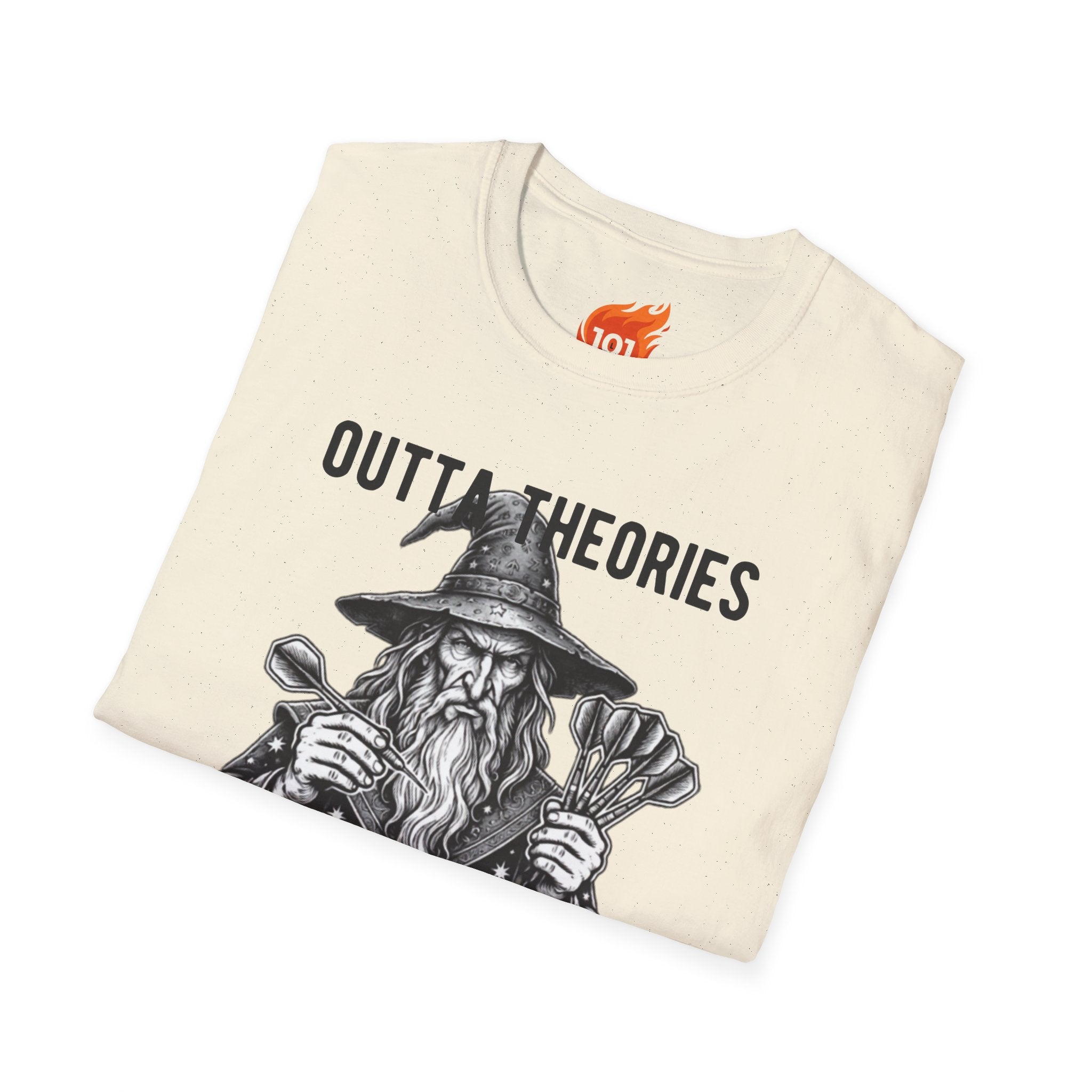 Outta Theories, Not Outta Darts Graphic T-Shirt