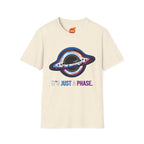 It's Just a Phase Graphic T-Shirt