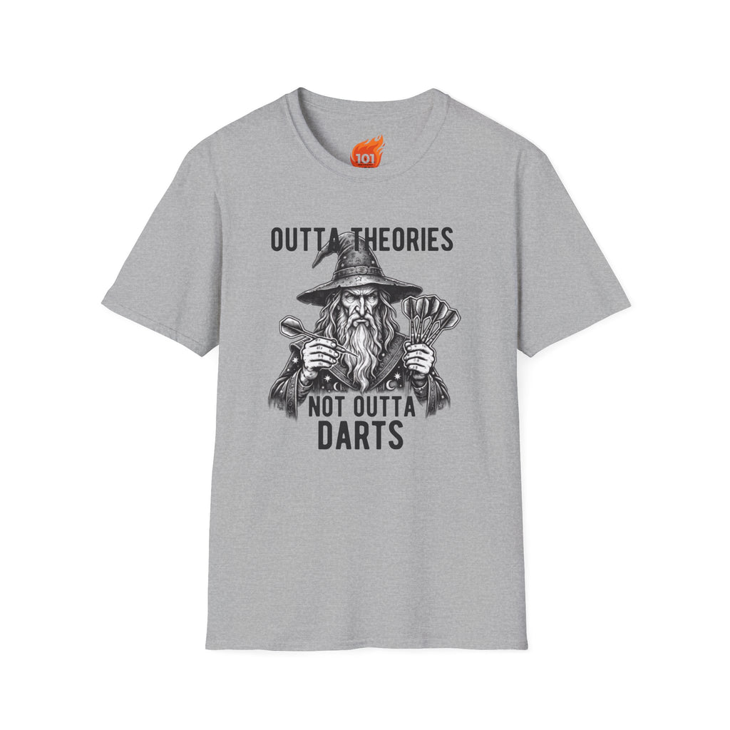 Outta Theories, Not Outta Darts Graphic T-Shirt