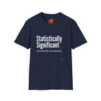 Statistically Significant Graphic T-Shirt