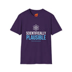 Scientifically Plausible Graphic T-Shirt