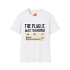 Plague is Trending Graphic T-Shirt