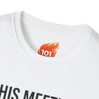 Meeting Could have been a Scroll Graphic T-Shirt