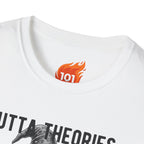Outta Theories, Not Outta Darts Graphic T-Shirt