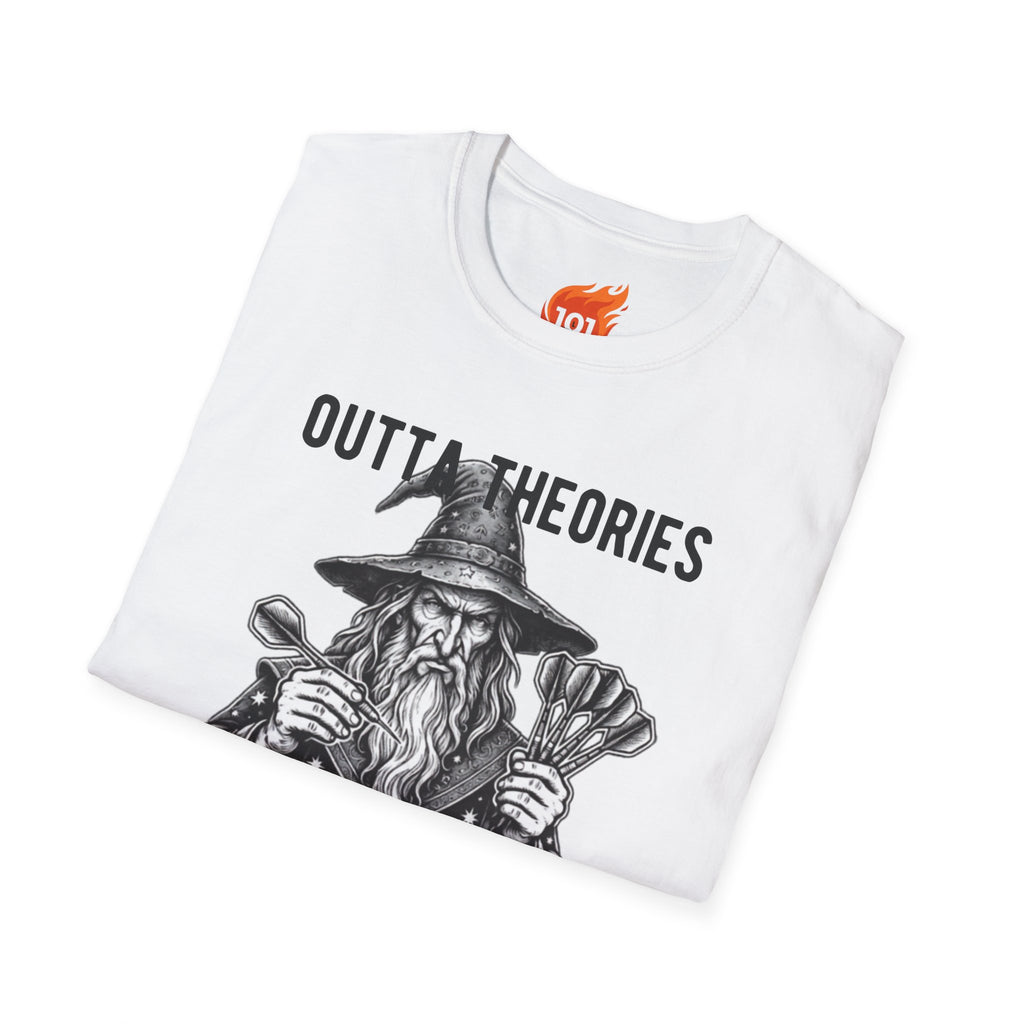 Outta Theories, Not Outta Darts Graphic T-Shirt