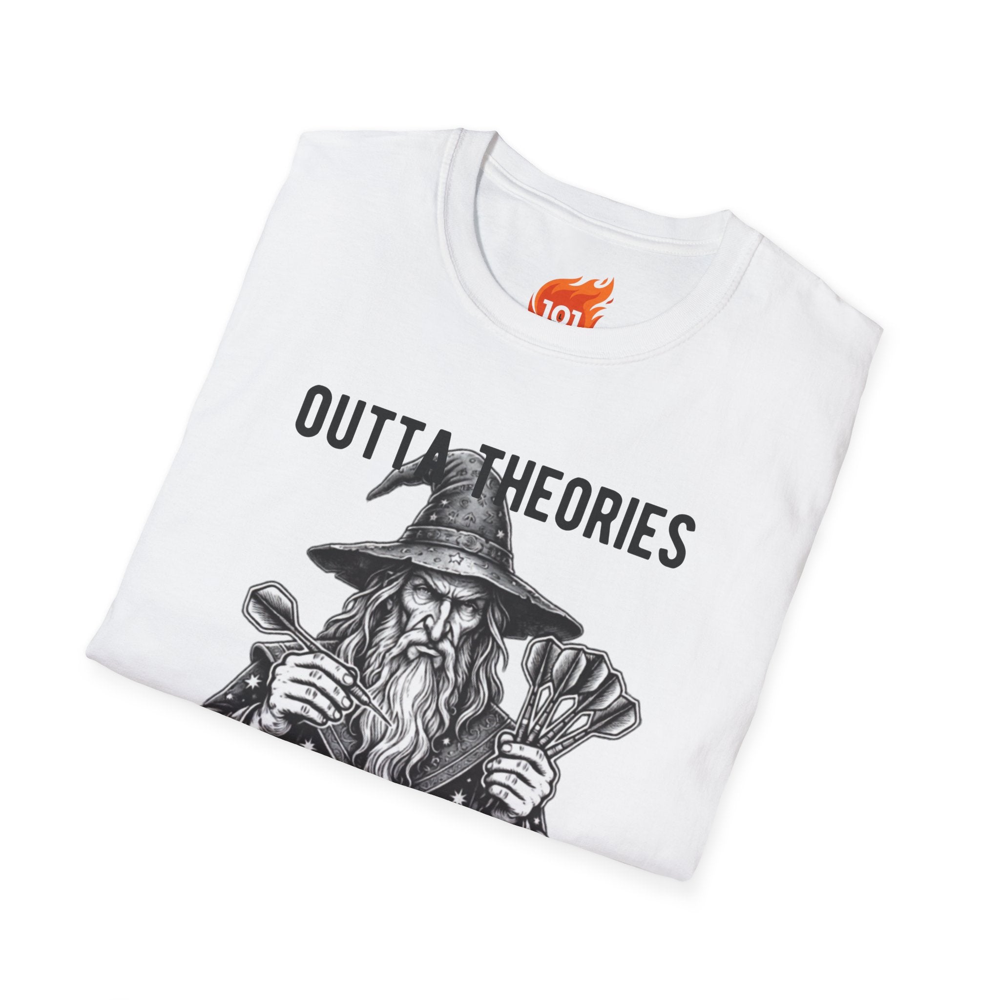 Outta Theories, Not Outta Darts Graphic T-Shirt